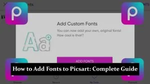 How to Add Fonts to Picsart