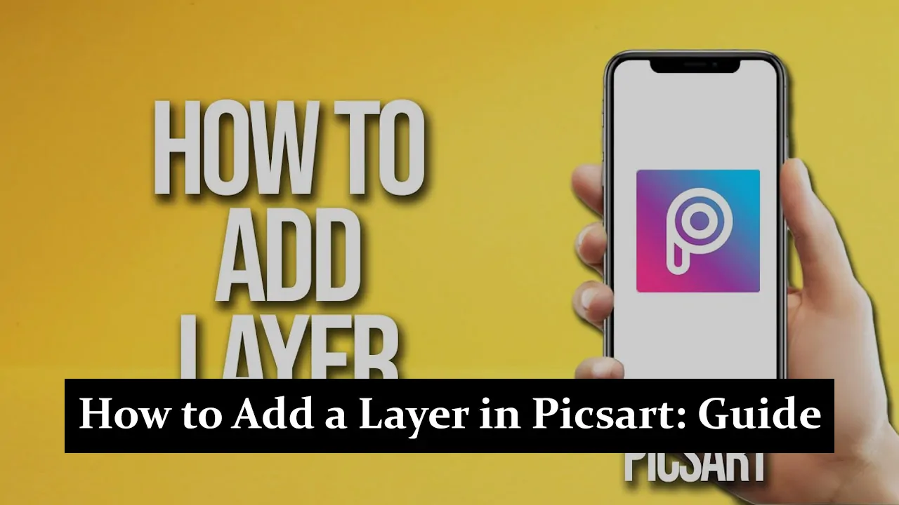 How to Add a Layer in Picsart