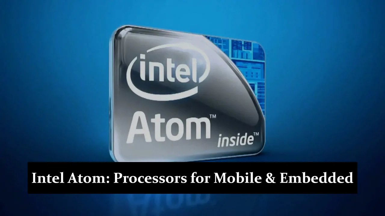 Intel Atom - Low-Power Processors for Mobile & Embedded