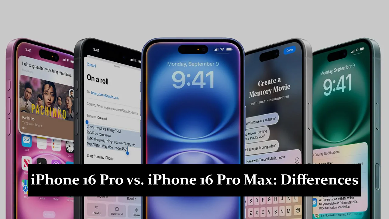 iPhone 16 Pro vs. iPhone 16 Pro Max