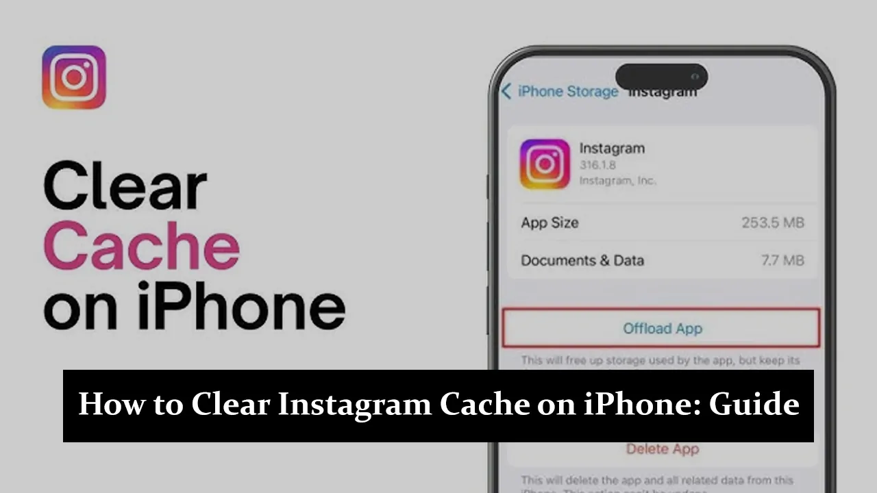 How to Clear Instagram Cache on iPhone: A Step-by-Step Guide