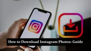 How to Download Instagram Photos