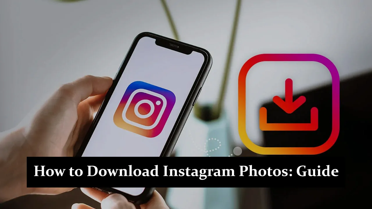 How to Download Instagram Photos