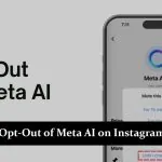 How to Opt-Out of Meta AI on Instagram - A Step-by-Step Guide