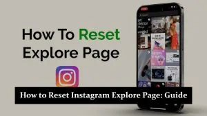 How to Reset Instagram Explore Page: A Step-by-Step Guide