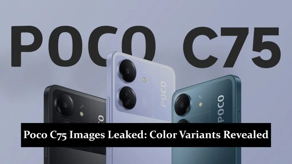 Poco C75 Images Leaked: Stunning New Color Variants Revealed