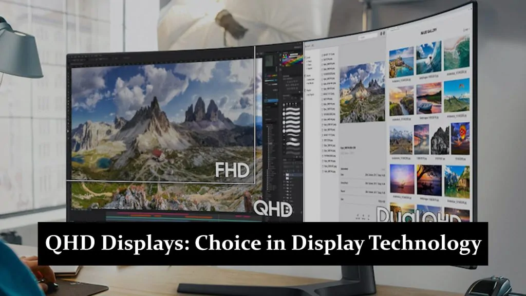 QHD Displays: A Clear Choice in Display Technology