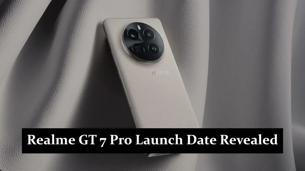 Realme GT 7 Pro Launch Date Revealed: Key Details Inside