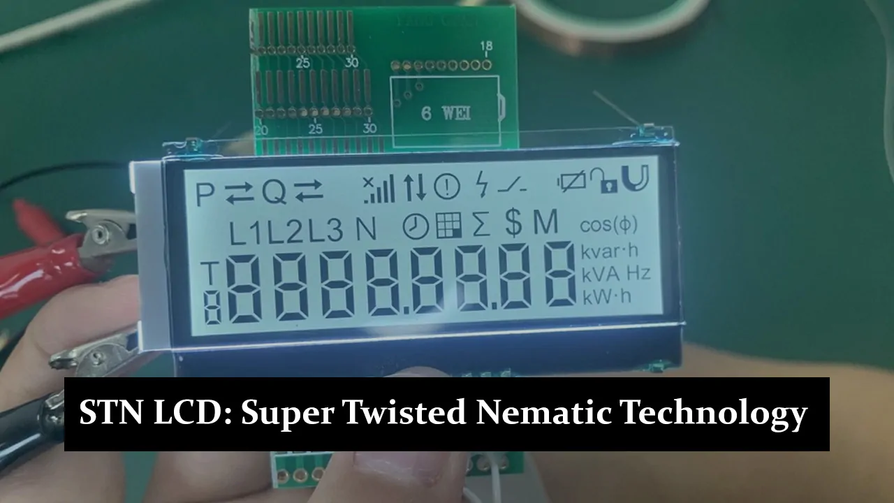 STN LCD - Understanding Super Twisted Nematic Technology and Its Applications