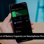 The Impact of Battery Capacity on Smartphone Performance