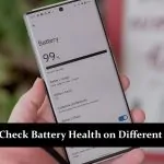 How to Check Battery Health on Different Devices