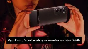 Oppo Reno 13 Series Launching on November 25