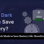 Using Dark Mode to Save Battery Life - Benefits and Tips