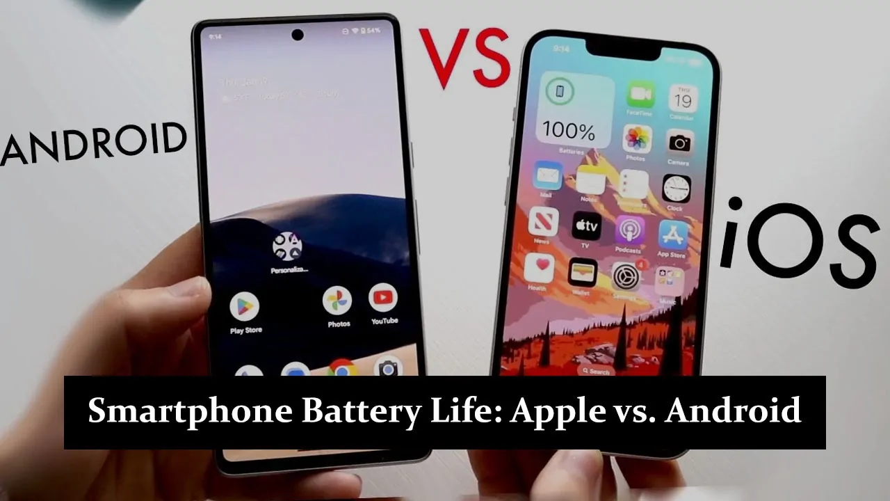 Smartphone Battery Life: Apple vs. Android—Which Lasts Longer?