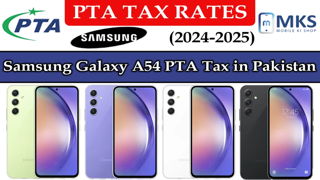 Samsung Galaxy A54 PTA Tax in Pakistan