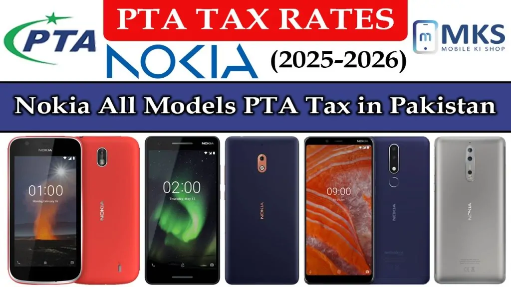 Nokia All Models PTA Tax in Pakistan