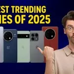 The Best Trending Phones of 2025