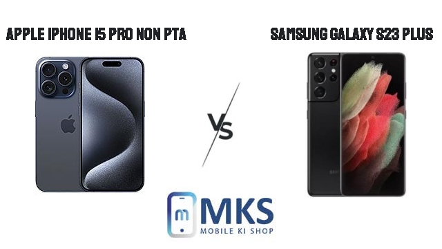 apple-iphone-15-pro-vs-samsung-galaxy-s23-plus