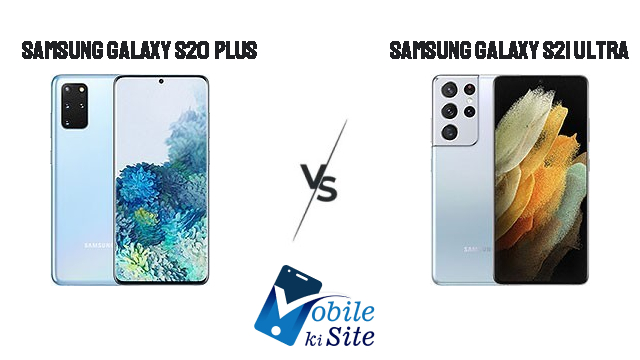 samsung-galaxy-s20-plus-vs-samsung-galaxy-s21-ultra
